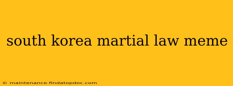 south korea martial law meme
