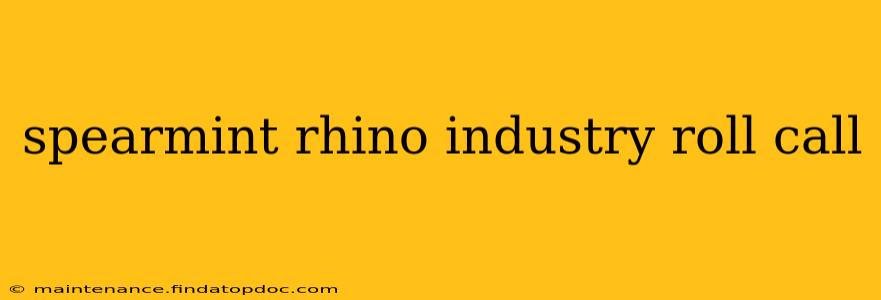 spearmint rhino industry roll call