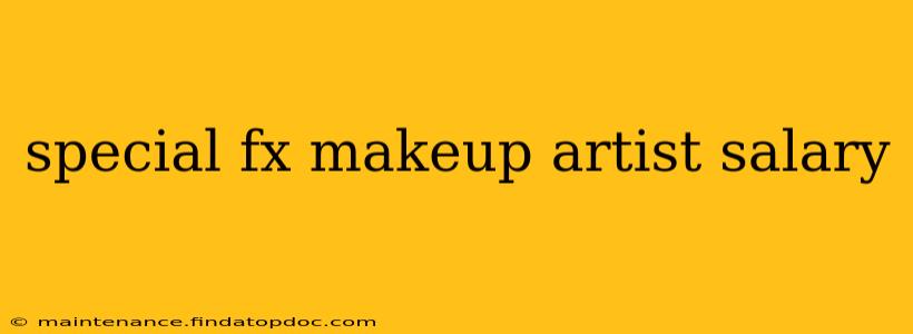 special fx makeup artist salary