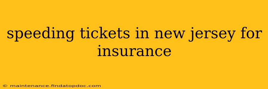 speeding tickets in new jersey for insurance