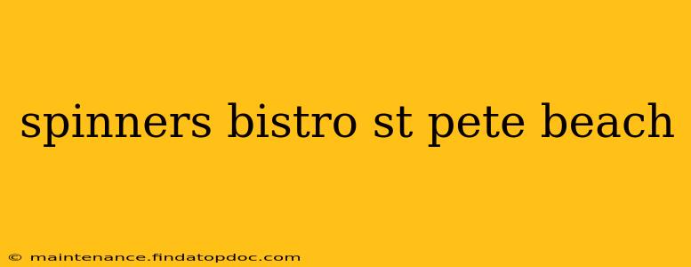 spinners bistro st pete beach