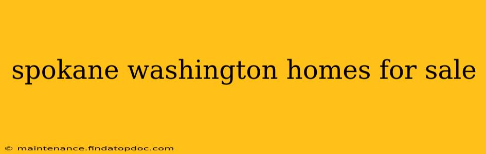 spokane washington homes for sale