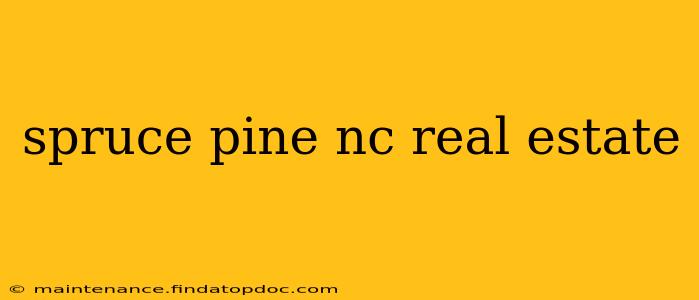 spruce pine nc real estate