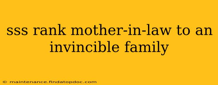 sss rank mother-in-law to an invincible family