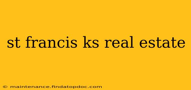 st francis ks real estate
