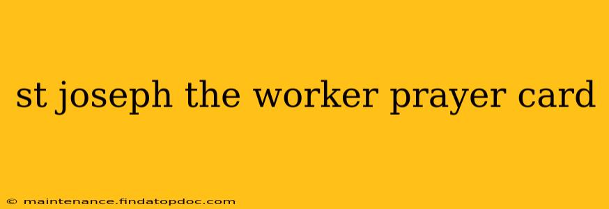 st joseph the worker prayer card