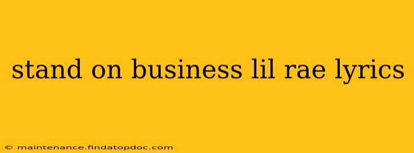 stand on business lil rae lyrics