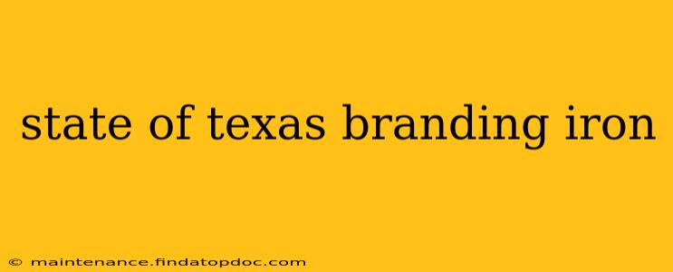 state of texas branding iron