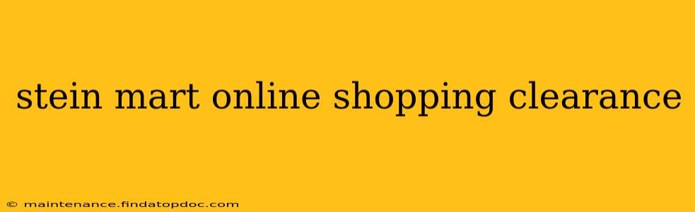 stein mart online shopping clearance