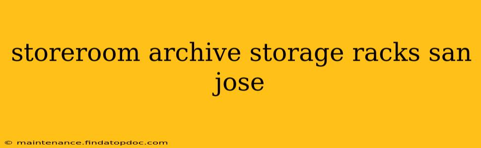 storeroom archive storage racks san jose