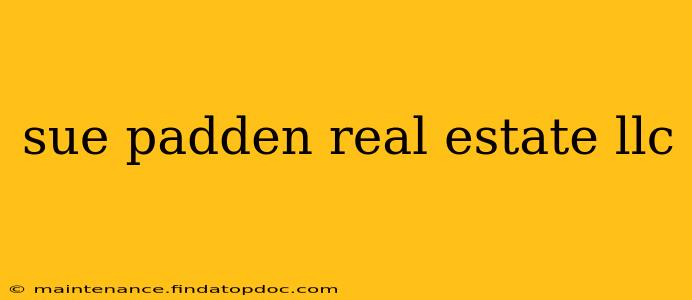 sue padden real estate llc