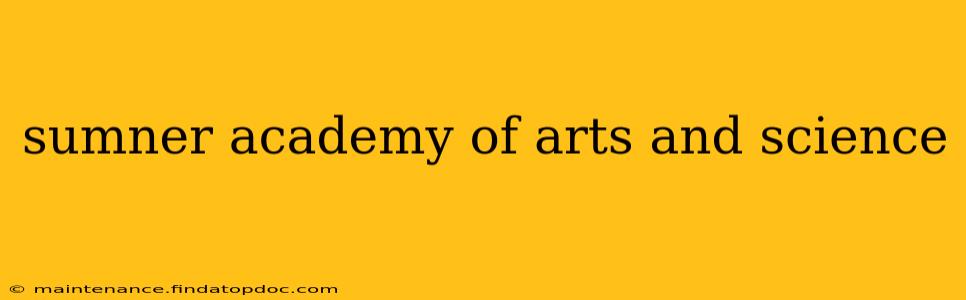 sumner academy of arts and science