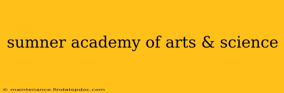 sumner academy of arts & science