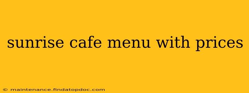 sunrise cafe menu with prices