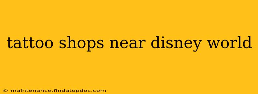 tattoo shops near disney world