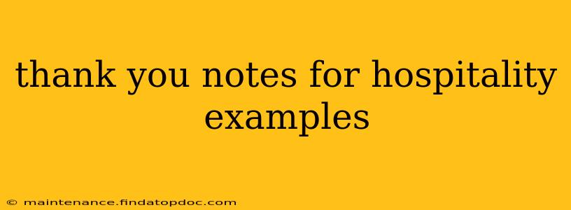 thank you notes for hospitality examples