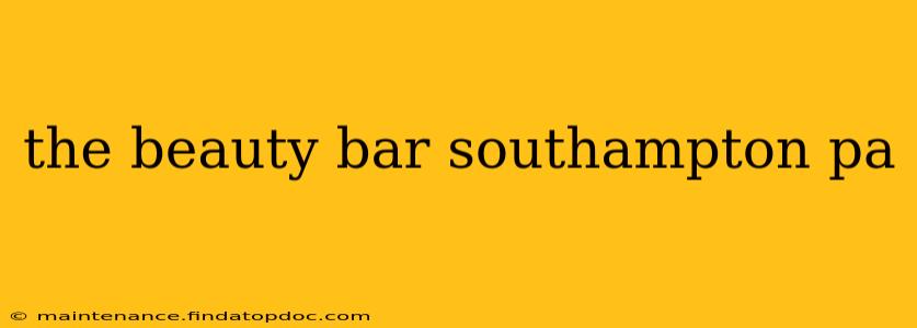 the beauty bar southampton pa