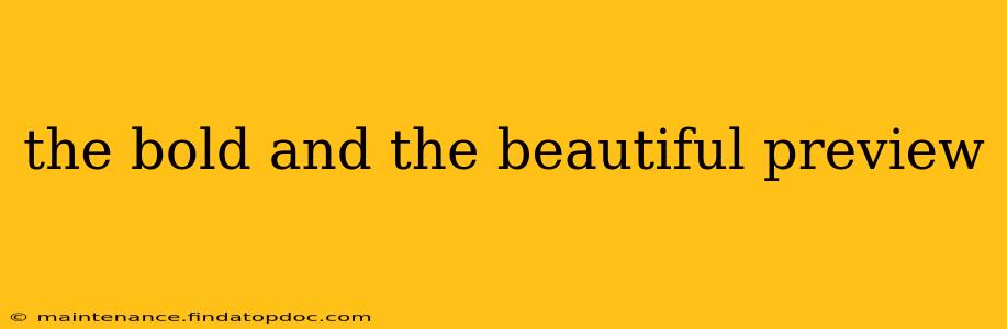 the bold and the beautiful preview