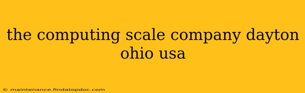 the computing scale company dayton ohio usa