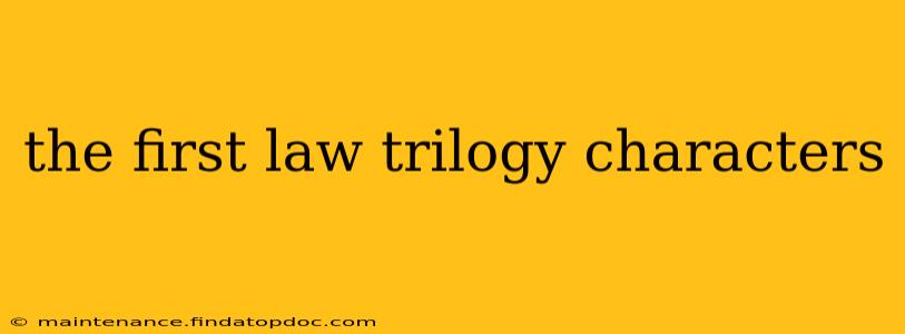 the first law trilogy characters