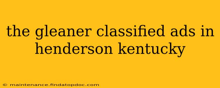 the gleaner classified ads in henderson kentucky