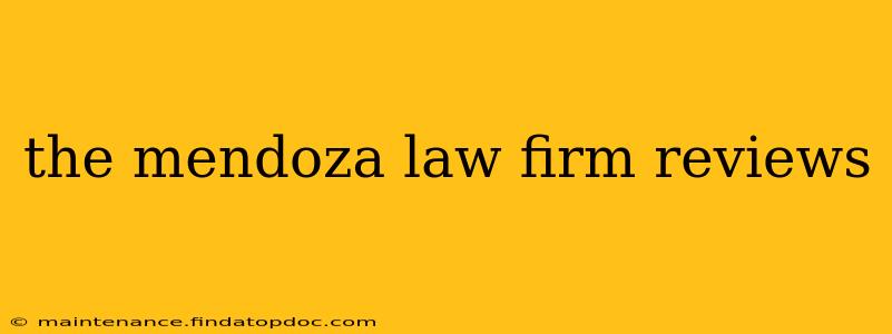 the mendoza law firm reviews