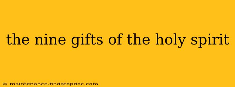 the nine gifts of the holy spirit