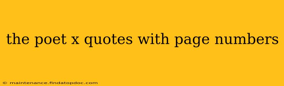 the poet x quotes with page numbers