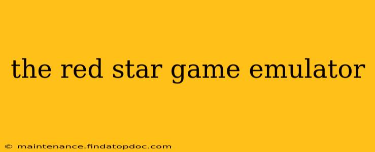 the red star game emulator