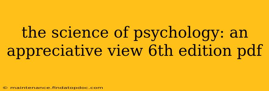 the science of psychology: an appreciative view 6th edition pdf