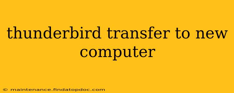 thunderbird transfer to new computer