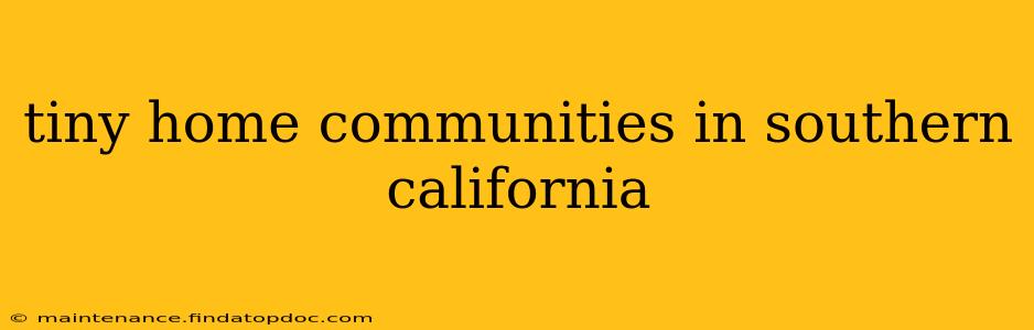 tiny home communities in southern california