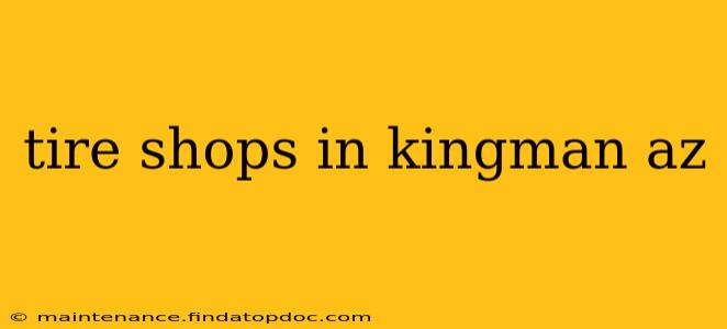 tire shops in kingman az