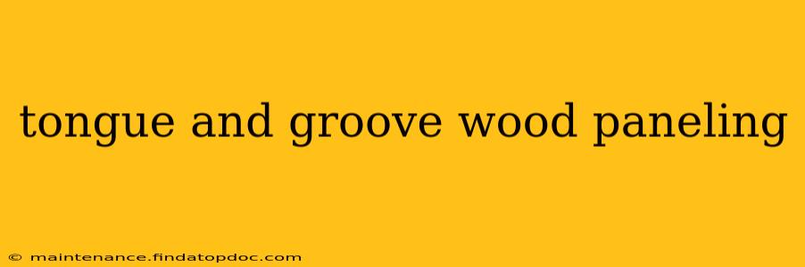 tongue and groove wood paneling