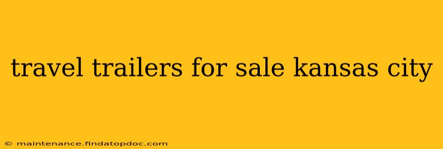 travel trailers for sale kansas city