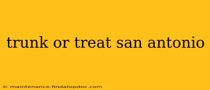 trunk or treat san antonio