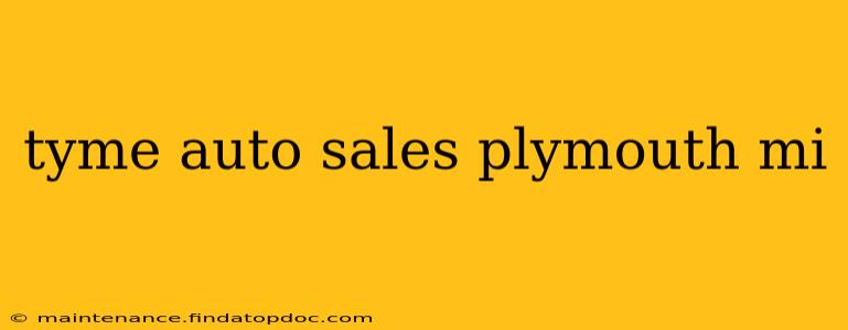 tyme auto sales plymouth mi