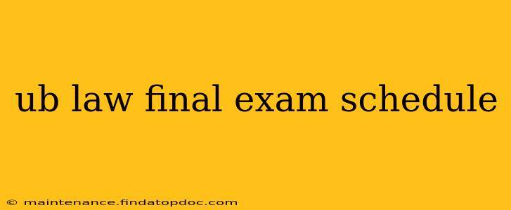 ub law final exam schedule