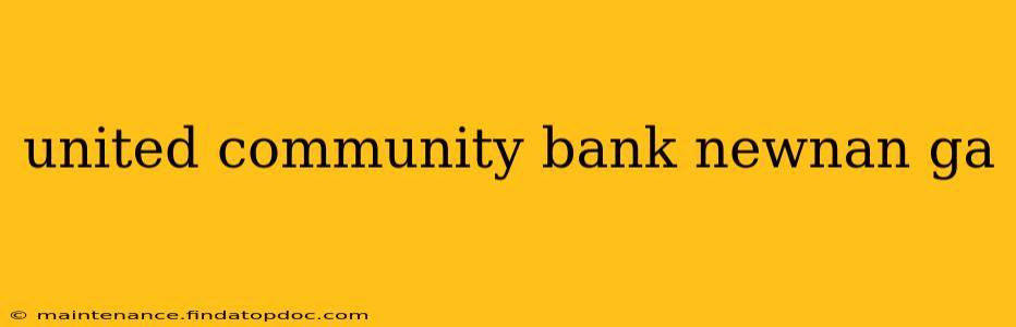 united community bank newnan ga