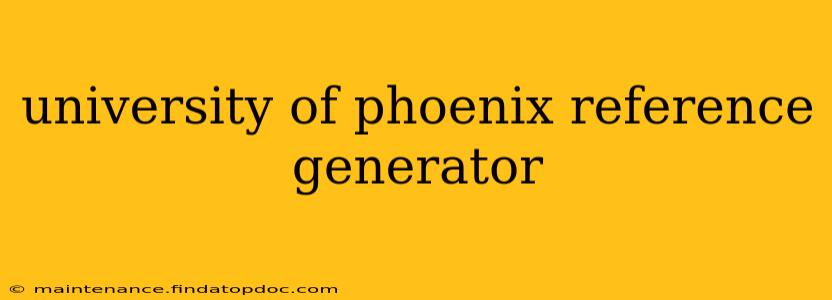 university of phoenix reference generator