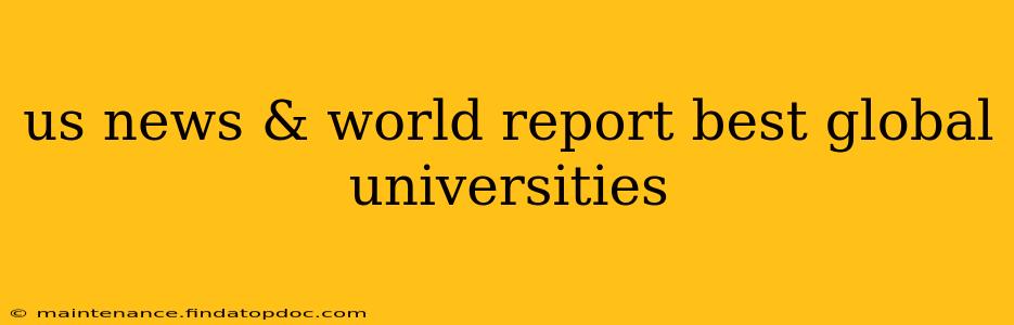 us news & world report best global universities