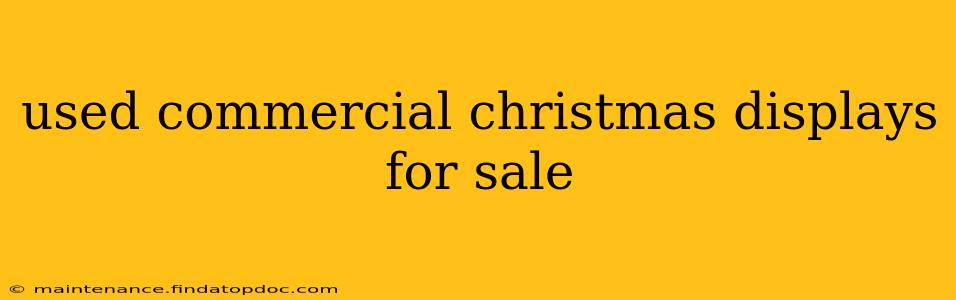 used commercial christmas displays for sale