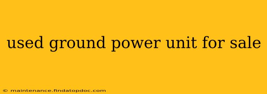 used ground power unit for sale