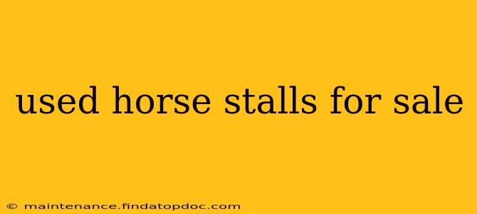 used horse stalls for sale