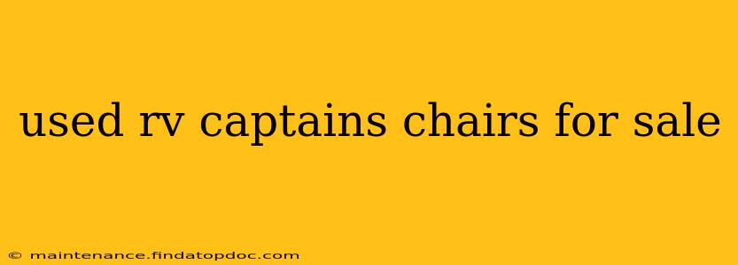 used rv captains chairs for sale