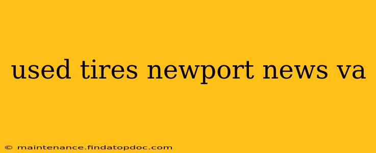 used tires newport news va