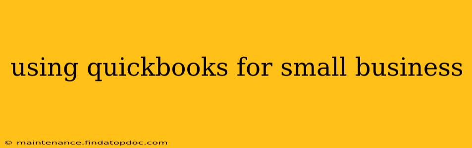 using quickbooks for small business