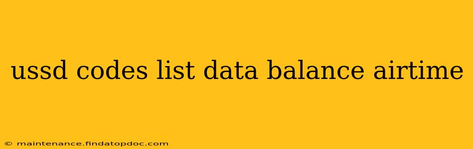 ussd codes list data balance airtime