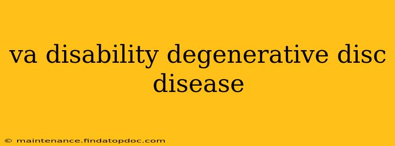 va disability degenerative disc disease