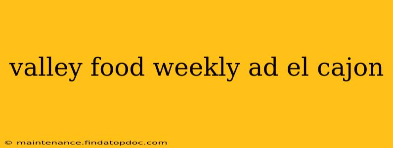 valley food weekly ad el cajon